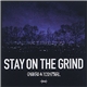 Chakra & Yoshimarl - Stay On The Grind